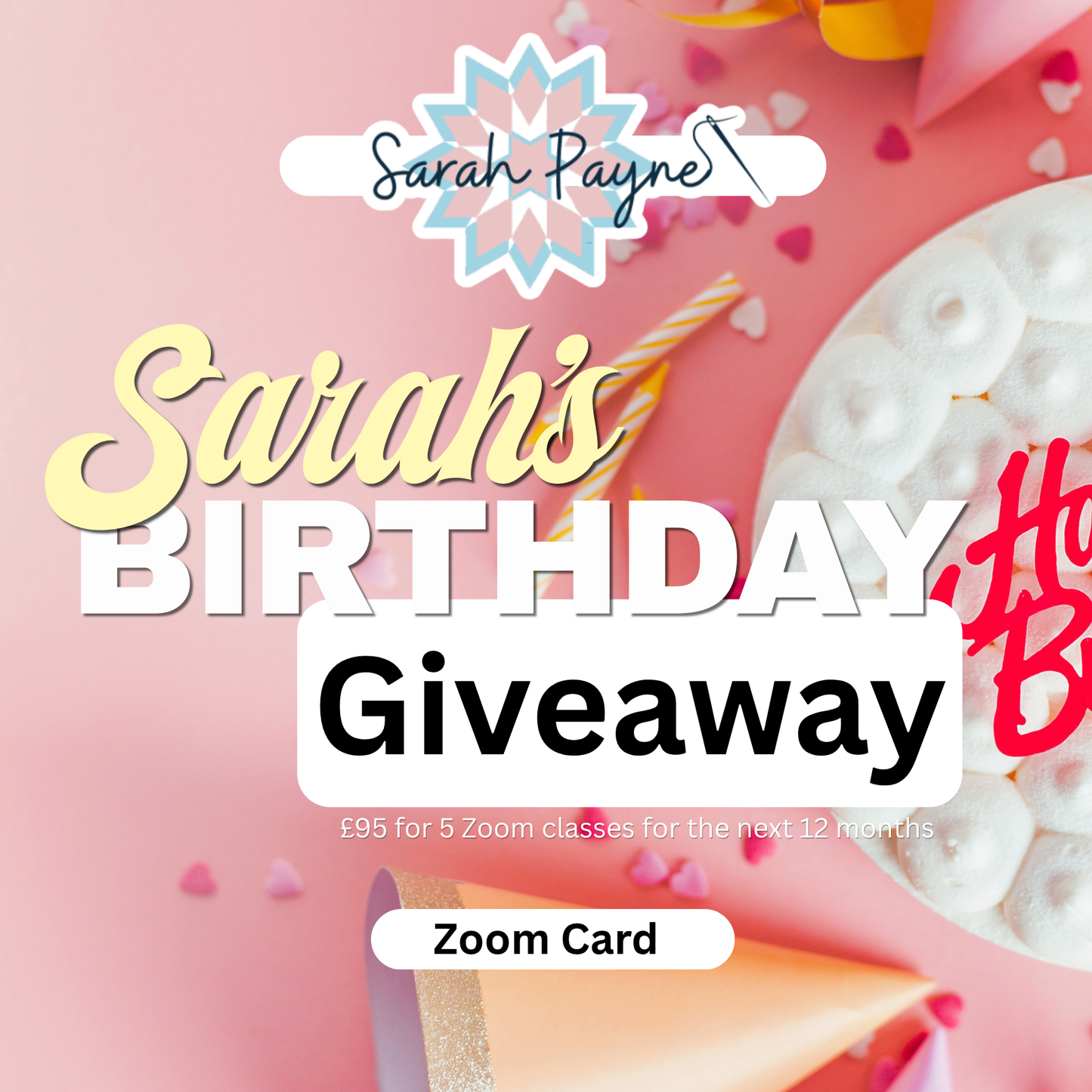 Sarah's Birthday Exclusive Giveaway 5 Zoom Classes for £95