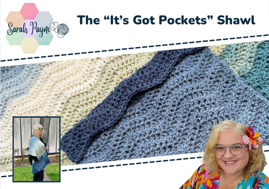 Sarah Payne Crochets The "Its Got Pockets" Wrap/Shawl Pattern Booklet
